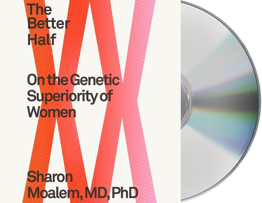 The Better Half: On the Genetic Superiority of ... 1250261694 Book Cover