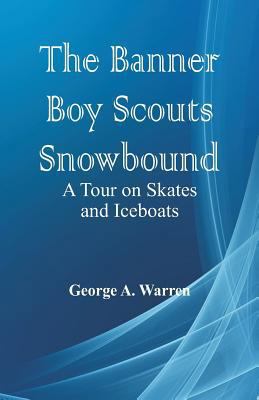 The Banner Boy Scouts Snowbound: A Tour on Skat... 9353290856 Book Cover