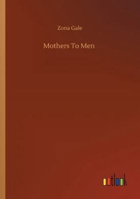 Mothers To Men 3752350385 Book Cover