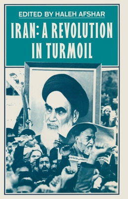 Iran: A Revolution in Turmoil 0333369475 Book Cover