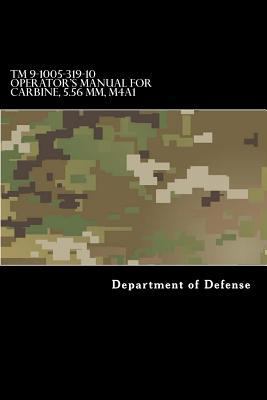 TM 9-1005-319-10 Operator's Manual for Carbine,... 1548394416 Book Cover