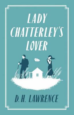 Lady Chatterleys Lover 1847494080 Book Cover