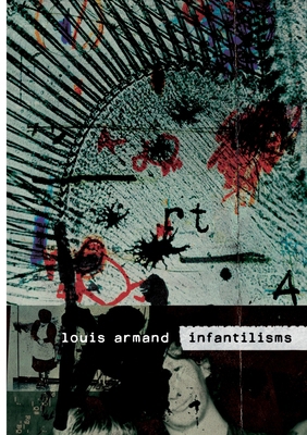 Infantilisms 1922571695 Book Cover
