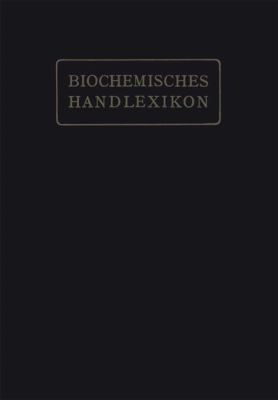 Biochemisches Handlexikon: I. Band, 2. Hälfte [German] 3642513026 Book Cover