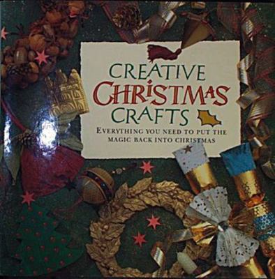 Creative Christmas Crafts (Everything You Need ... 0785812504 Book Cover