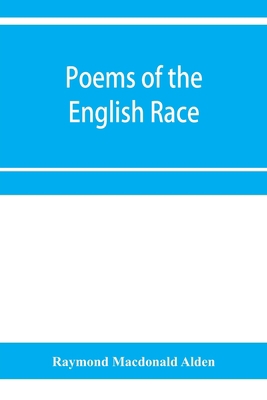 Poems of the English race 9353956153 Book Cover