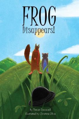 Frog: Disappears! 196297703X Book Cover