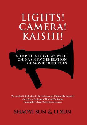 Lights! Camera! Kaishi!: In-depth Interviews wi... 1788690184 Book Cover