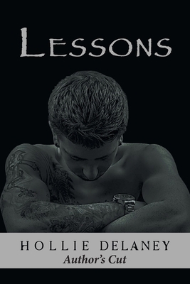 Lessons: Author's Cut 1477276769 Book Cover