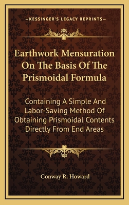 Earthwork Mensuration On The Basis Of The Prism... 1168887690 Book Cover