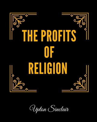 The Profits of Religion B08KBSCM9G Book Cover