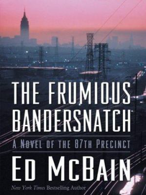 The Frumious Bandersnatch [Large Print] 0786259612 Book Cover