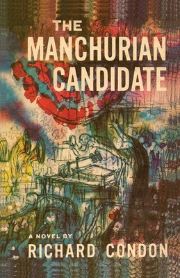 The Manchurian Candidate 4871872726 Book Cover