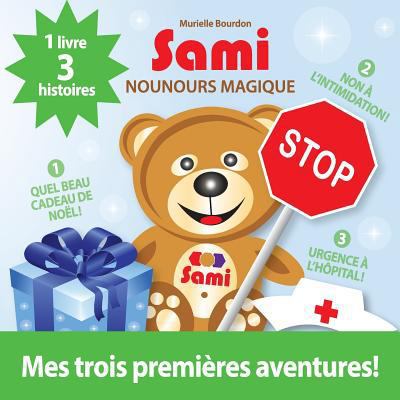 Sami Nounours Magique: Mes trois premières aven... [French] 2924526442 Book Cover