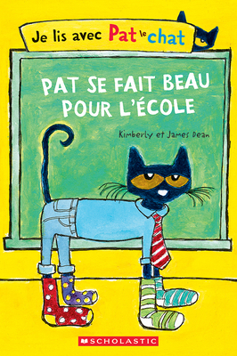 Je Lis Avec Pat Le Chat: Pat Se Fait Beau Pour ... [French] 1443145343 Book Cover