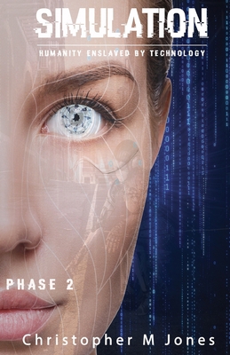 Simulation: Humanity Inslaved by Technology B095PRXGLF Book Cover