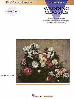 Wedding Classics: The Vocal Library Low Voice 0793567831 Book Cover