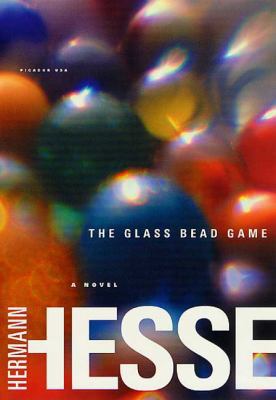 The Glass Bead Game: (Magister Ludi) a Novel 0312278497 Book Cover