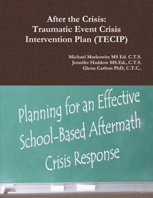 After the Crisis: Traumatic Event Crisis Interv... 1312735503 Book Cover