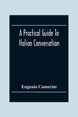 A Practical Guide To Italian Conversation 9354305407 Book Cover