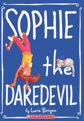 Sophie the Daredevil 0606229396 Book Cover