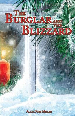 The Burglar and the Blizzard: A Christmas Story 1539106012 Book Cover