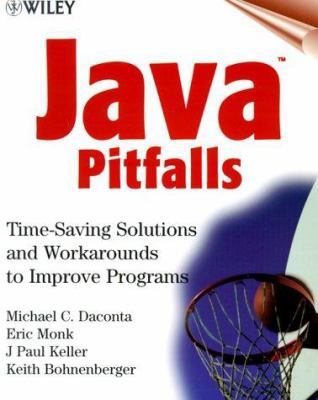 Java Pitfalls: Time-Saving Solutions and Workar... 0471361747 Book Cover
