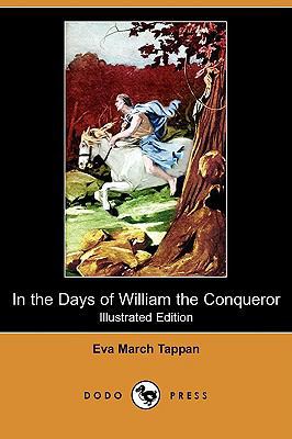 In the Days of William the Conqueror (Illustrat... 1409927024 Book Cover