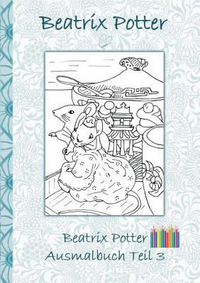 Beatrix Potter Ausmalbuch Teil 3 ( Peter Hase )... [German] 3752841273 Book Cover