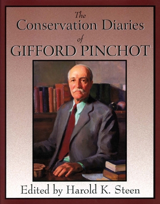 The Conservation Diaries of Gifford Pinchot 0890300593 Book Cover