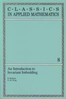 An Introduction to Invariant Imbedding 0898713048 Book Cover
