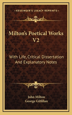 Milton's Poetical Works V2: With Life, Critical... 1163660590 Book Cover