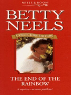 The End of the Rainbow (Betty Neels Collector's... 0263799085 Book Cover