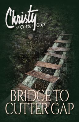 The Bridge to Cutter Gap 1683701577 Book Cover