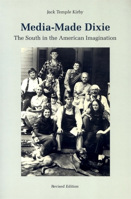 Media-Made Dixie: The South in the American Ima... 0820323888 Book Cover