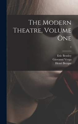 The Modern Theatre, Volume One; 1 1013527267 Book Cover