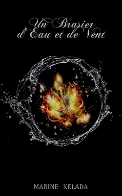 Un Brasier d'Eau et de Vent (French Edition) [French]            Book Cover