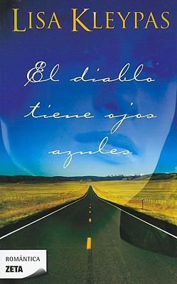 El Diablo Tiene Ojos Azules = The Devil Has Blu... [Spanish] 8498722489 Book Cover