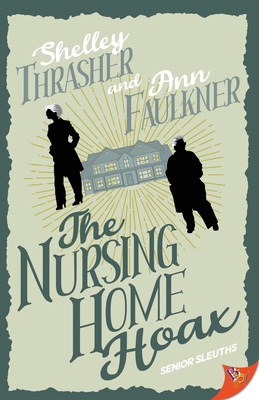 The Nursing Home Hoax 1636798063 Book Cover