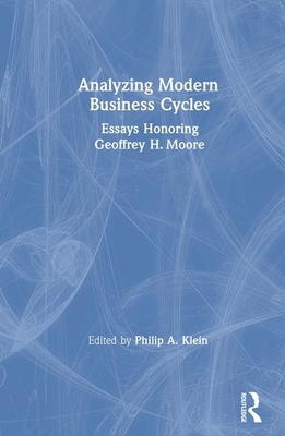 Analysing Modern Business Cycles: Essays Honori... 0873325257 Book Cover