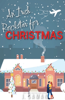 An Irish Rockstar For Christmas B0CG425NYM Book Cover