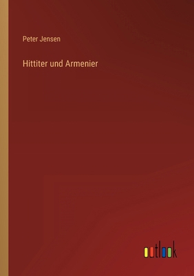 Hittiter und Armenier [German] 3368484664 Book Cover