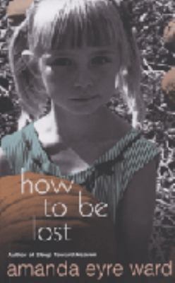How to Be Lost 0091799791 Book Cover