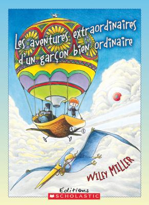 Les Aventures Extraordinaires d'Un Gar?on Bien ... [French] 0439958733 Book Cover