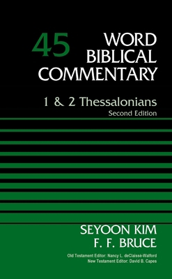 1 and 2 Thessalonians, Volume 45: Second Editio... 0785250212 Book Cover