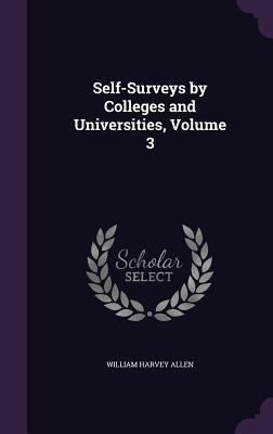 Self-Surveys by Colleges and Universities, Volu... 135719949X Book Cover