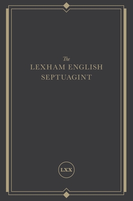 The Lexham English Septuagint: A New Translation 1683593448 Book Cover