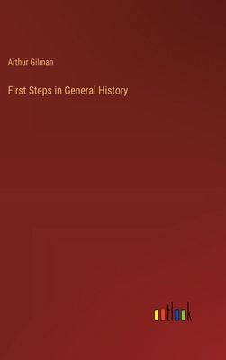 First Steps in General History 3368829750 Book Cover