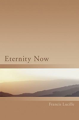 Eternity Now 0955829089 Book Cover