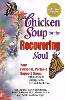 Chicken Soup for the Recovering Soul: Your Pers... 0757302033 Book Cover